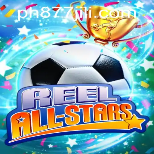 ReelAllStars Game and 877JILI: An In-Depth Exploration